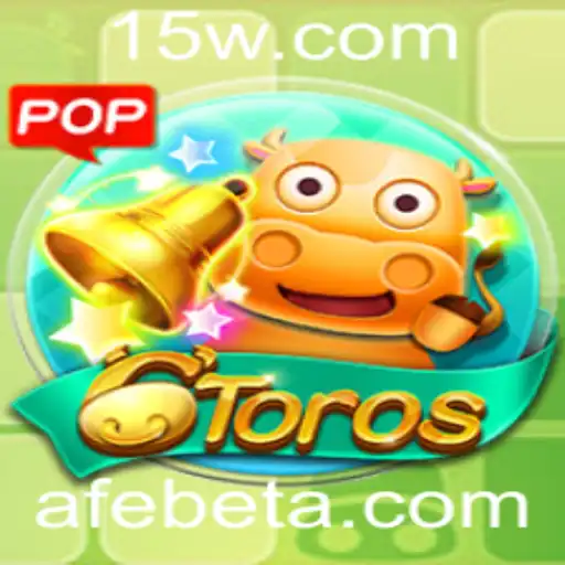 Descubra o Fascinante Mundo do Jogo 6Toros e a Tendência AFEbet
